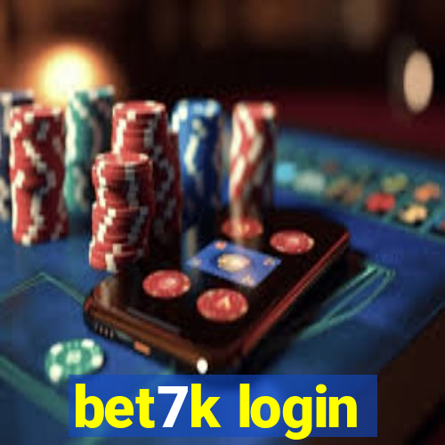 bet7k login